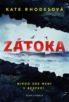 Zátoka - Kate Rhodesová