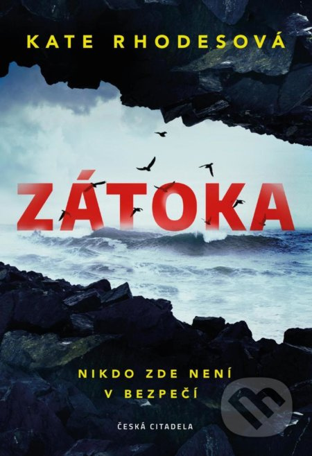 Zátoka - Kate Rhodesová