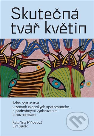 Skutečná tvář květin - Jiří Sádlo
