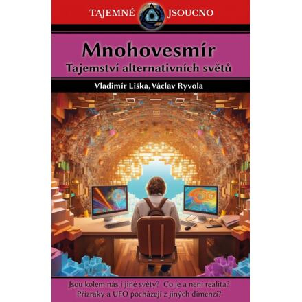 Mnohovesmír - Vladimír Liška, Václav Ryvola
