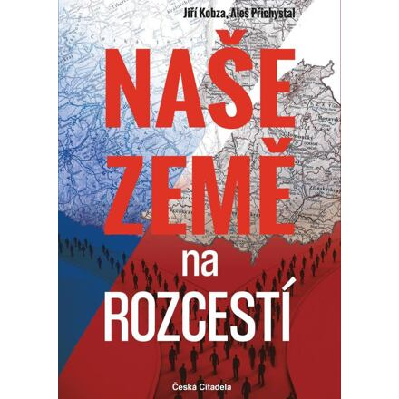 Naše země na rozcestí