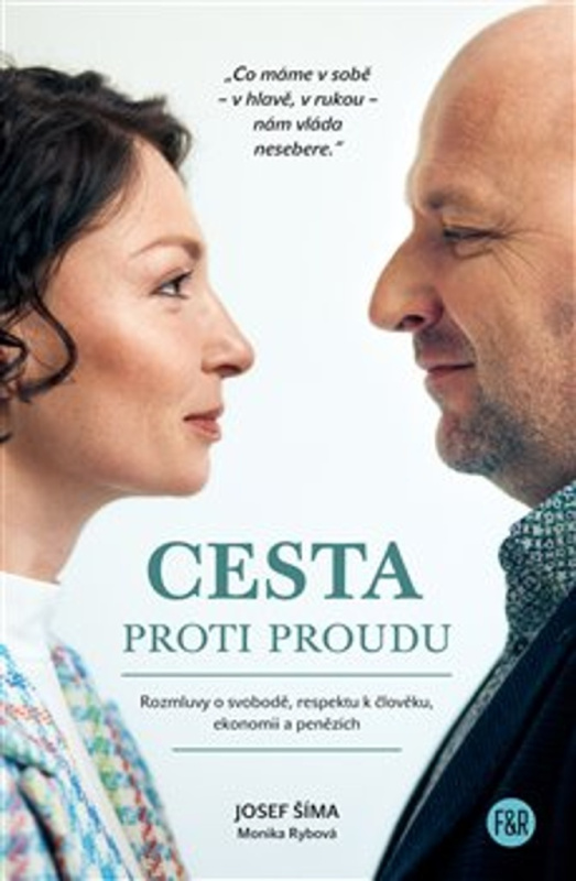 Cesta proti proudu - Josef Šíma, Monika Rybová