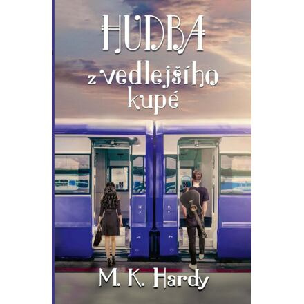 Hudba z vedlejšího kupé