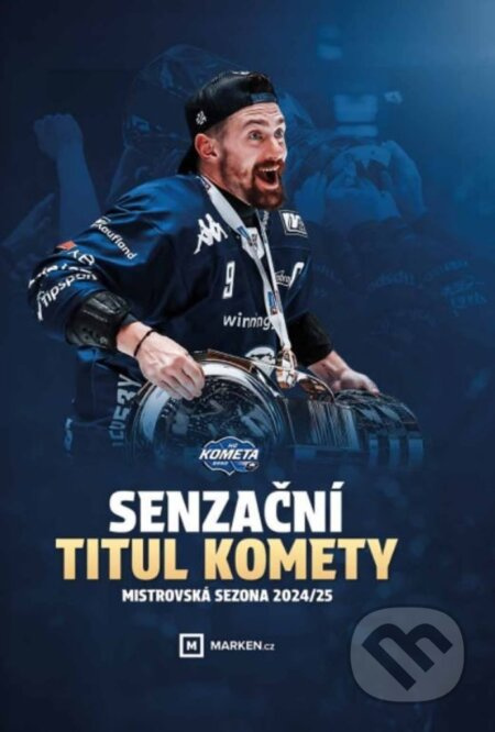 Senzační titul Komety - Mistrovská sezona 2024/25