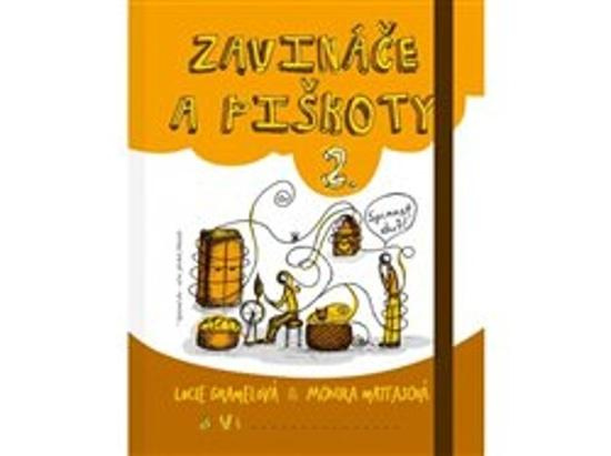 Zavináče a piškoty 2 - Lucie Gramelová, Monika Mattasová