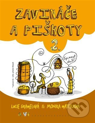 Zavináče a piškoty 2 - Lucie Gramelová, Monika Mattasová