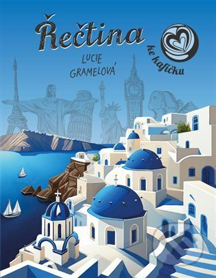 Řečtina ke kafíčku - Lucie Gramelová