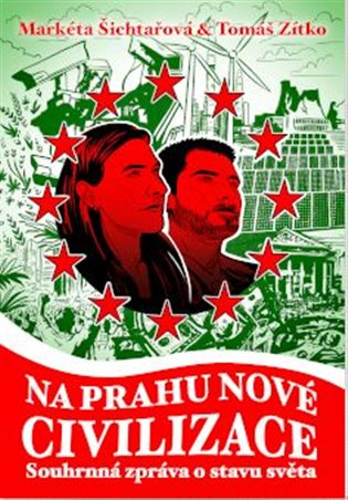 Na prahu nové civilizace - Markéta Šichtařová