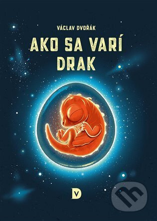 Ako sa varí drak - Václav Dvořák