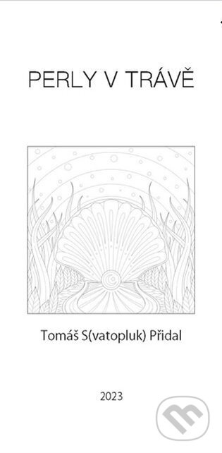 Perly v trávě - Tomáš Přidal