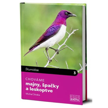 Chováme majny, špačky a leskoptve