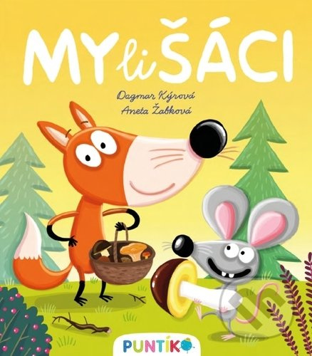 Mylišáci - Dagmar Kýrová, Aneta Žabková