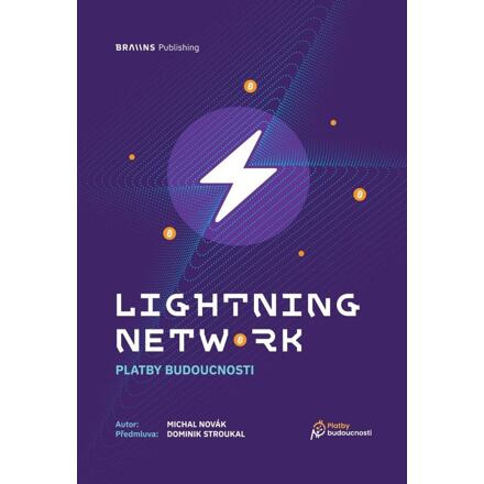 Lighnting Network - Platby bydoucnosti