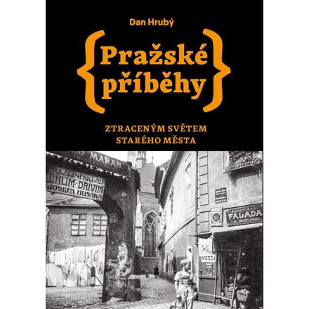 Pražské příběhy 4 - Dan Hrubý