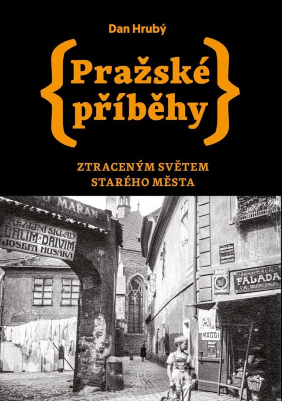 Pražské příběhy 4 - Dan Hrubý