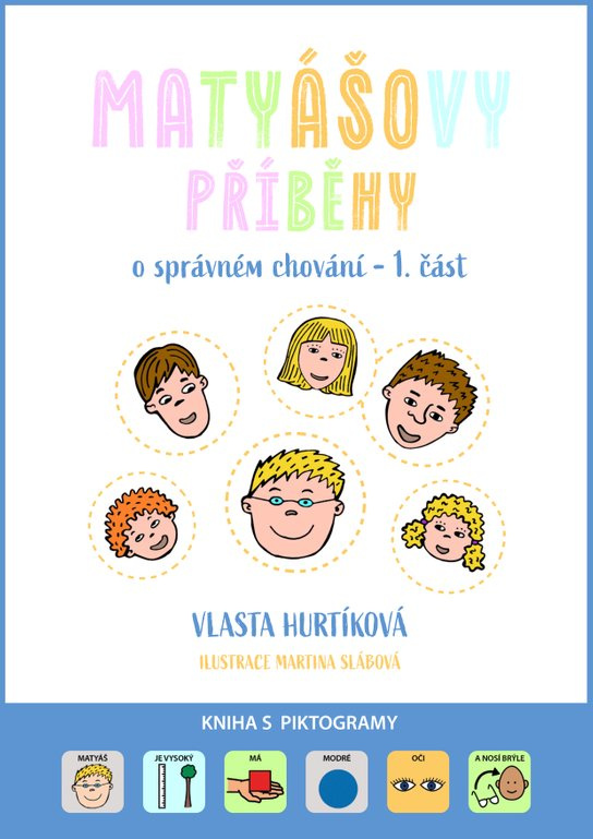 Matyášovy příběhy o správném chování 1. část -  Vlasta Hurtíková