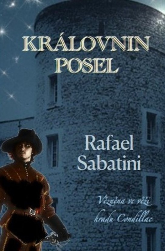 Královnin posel -  Rafael Sabatini
