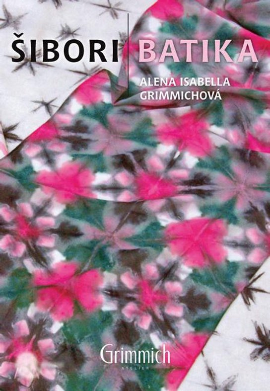 Šibori batika - Alena Isabella Grimmichová