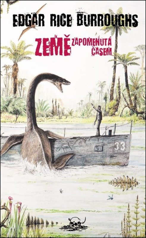 Země zapomenutá časem - Edgar Rice Burroughs - kniha z kategorie Společenská beletrie