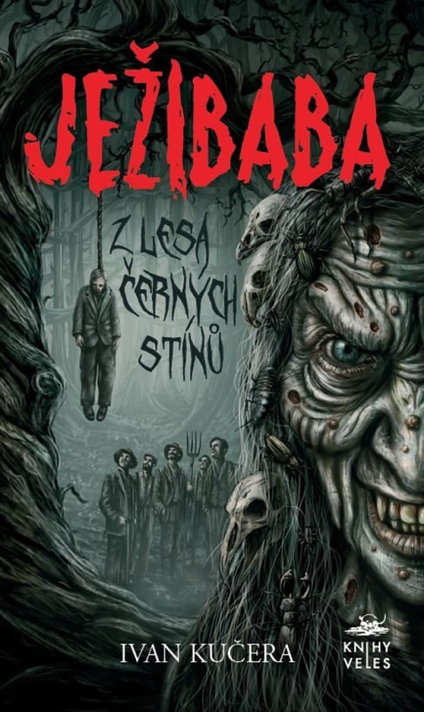 Ježibaba z Lesa černých stínů - Ivan Kučera - kniha z kategorie Horory