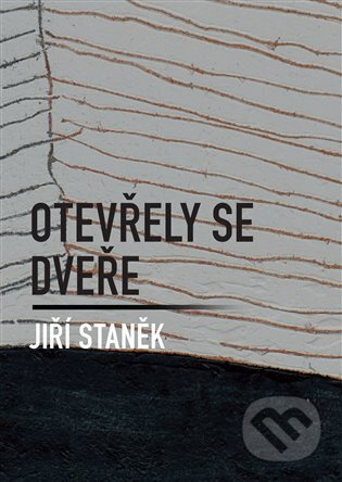 Otevřely se dveře - Jiří Staněk