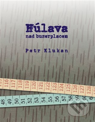 Húlava nad buzerplacem - Petr Klukan