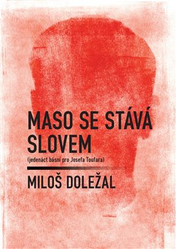 Maso se stává slovem - Miloš Doležal