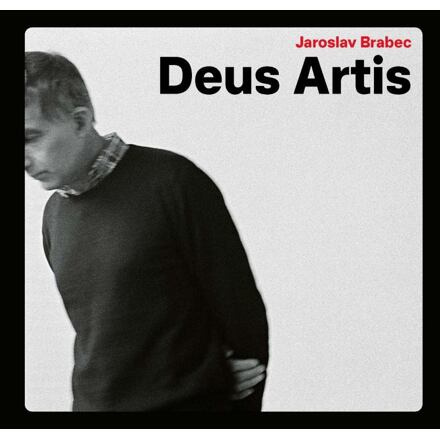Deus Artis - Jaroslav Brabec