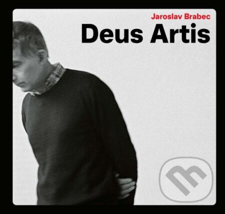 Deus Artis - Jaroslav Brabec