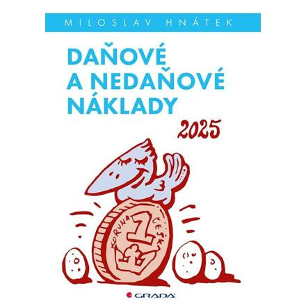 Daňové a nedaňové náklady 2025 - Miloslav Hnátek
