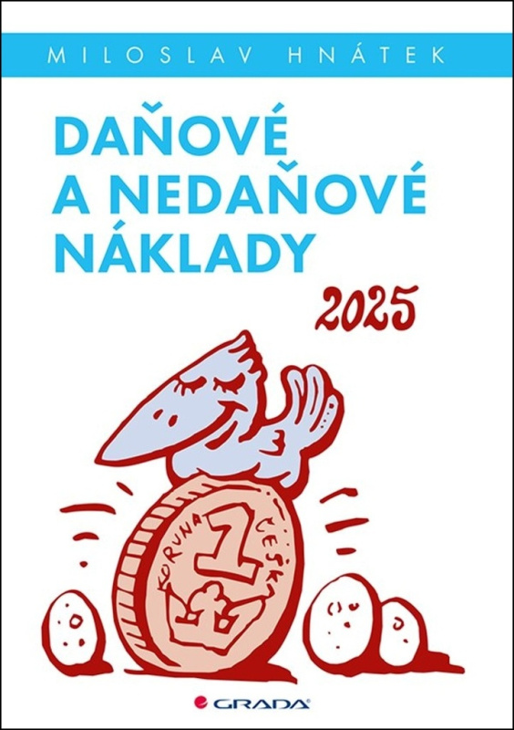Daňové a nedaňové náklady 2025 - Miloslav Hnátek