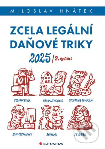 Zcela legální daňové triky 2025 - Miloslav Hnátek