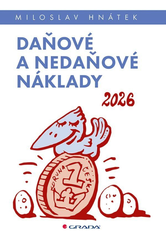 Kniha: Daňové a nedaňové náklady 2026 od Hnátek Miloslav