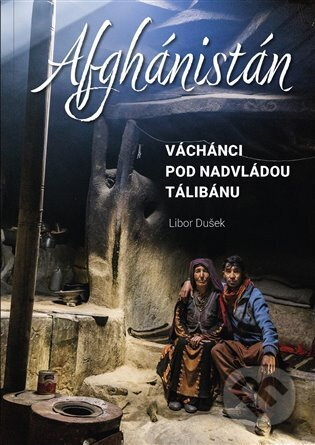 Afghánistán - Libor Dušek