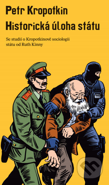 Historická úloha státu - Petr Kropotkin