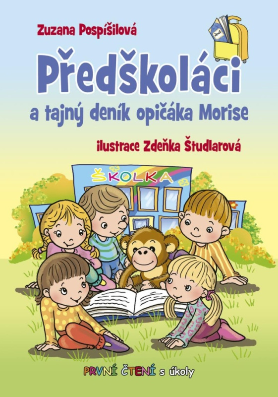 Předškoláci a tajný deník opičáka Morise - První čtení s úkoly - Zuzana Pospíšilová