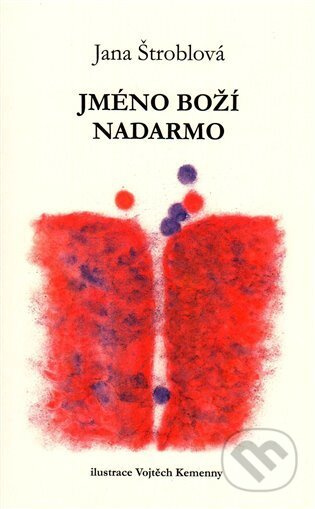 Jméno boží nadarmo - Jana Štroblová