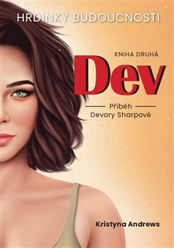 Hrdinky Budoucnosti - DEV - Kristyna Andrews