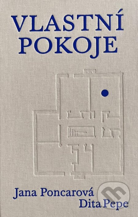 Vlastní pokoje - Jana Poncarová, Dita Pepe