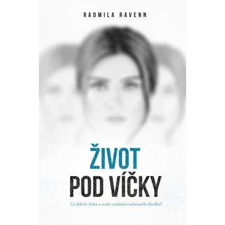 Život pod víčky - Radmila Ravenn