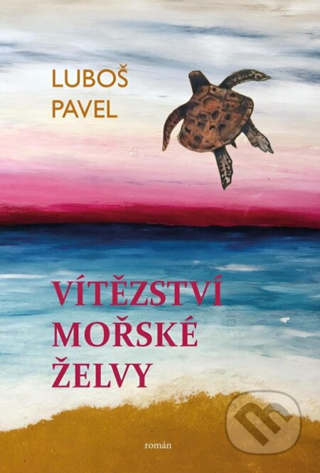 Vítězství mořské želvy - Luboš Pavel