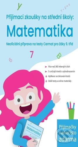Přijímací zkoušky na střední školy: Matematika (Neoficiální příprava na testy Cermat pro žáky 9. tříd) - kniha z kategorie 2. stupeň