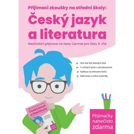 Přijímací zkoušky na střední školy: Český jazyk a literatura, Neoficiální příprava na testy Cermat pro žáky 9. tříd - Žaneta Csonka, Kristýna Melicharová