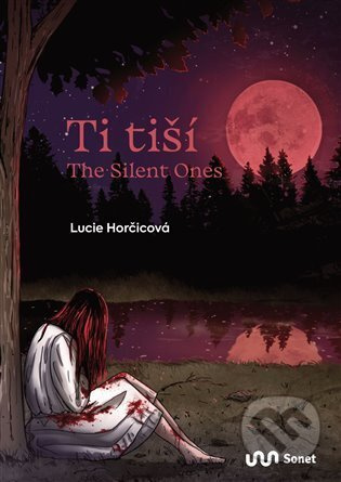 Ti tiší / The Silent Ones - Lucie Horčicová