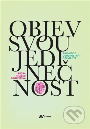Objev svou jedinečnost - Jindra Hraško Brousková