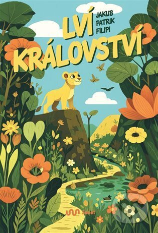 Lví království - Jakub Patrik Filipi - kniha z kategorie Pohádky