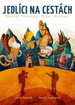 Jedlíci na cestách - Jarda Bouzek, Tomáš Šapovalov