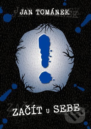 Začít u sebe - Jan Tománek