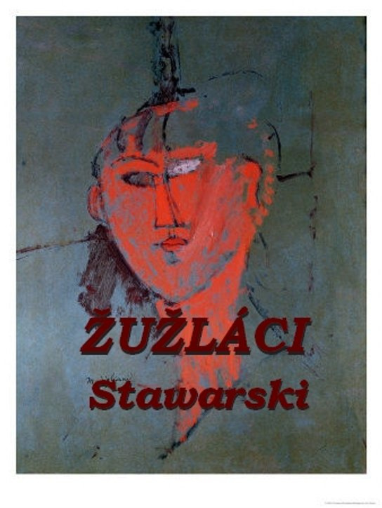 Žužláci, vlastně století Žužláků -  Josef Stawarski
