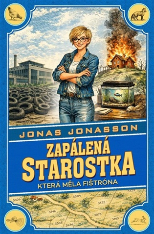 Zapálená starostka, která měla fištróna - Jonas Jonasson - kniha z kategorie Spoločenská beletria